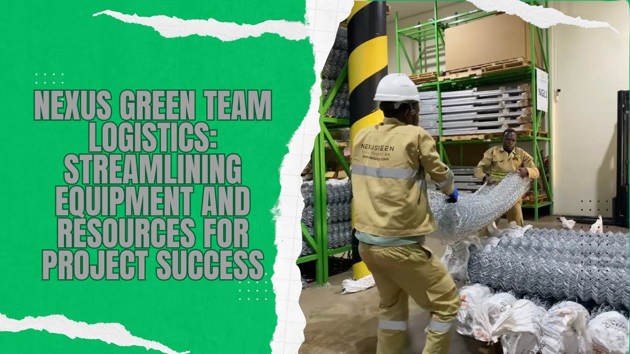 Nexus Green Team Logistics: Streamlining Equipment and Resources for Project Success