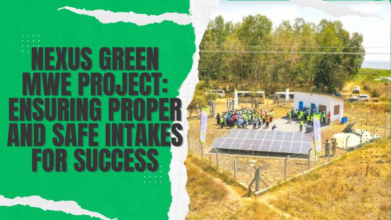 Nexus Green MWE Project: Ensuring Proper and Safe Intakes for Success